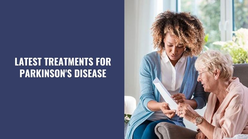 Latest Treatments for Parkinson's Disease